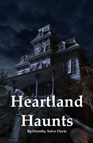 Heartland Haunts cover Book cover for Heartland Haunts by Dorothy Salvo Davis